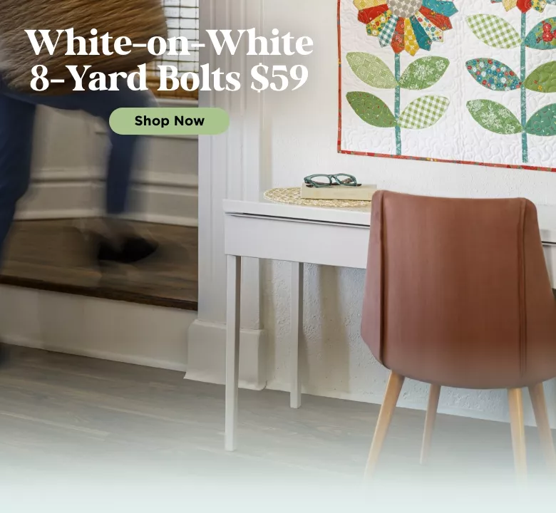 White on White 8 Yard Bolts $59