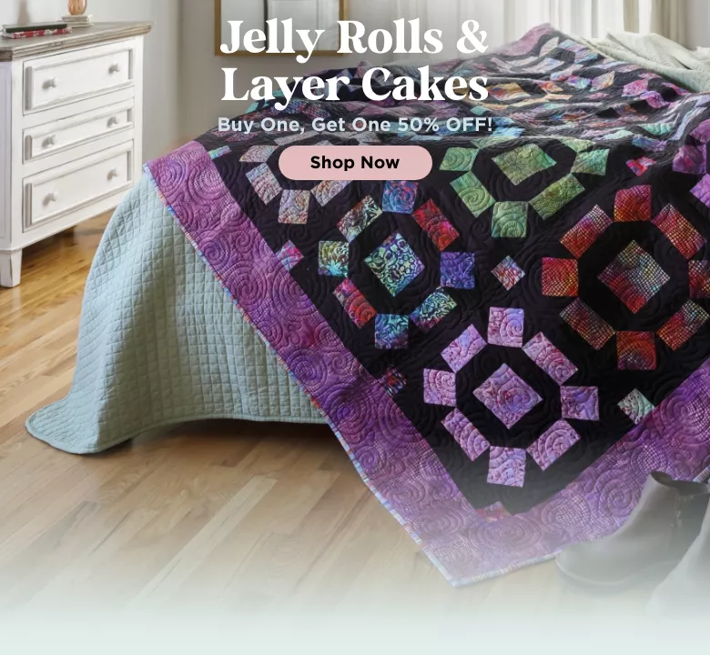 Jelly Rolls  & Layer Cake Sale