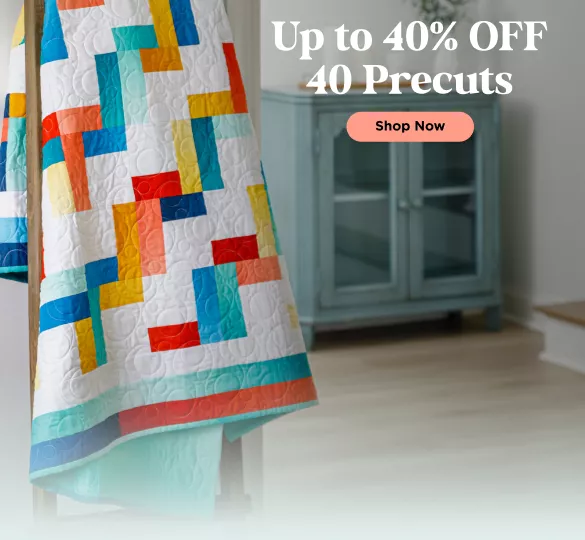 40 Precuts up to 40% Off