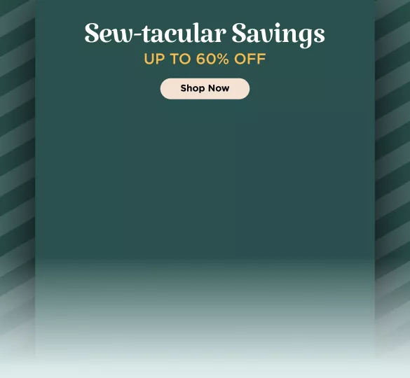 Sewtacular Savings