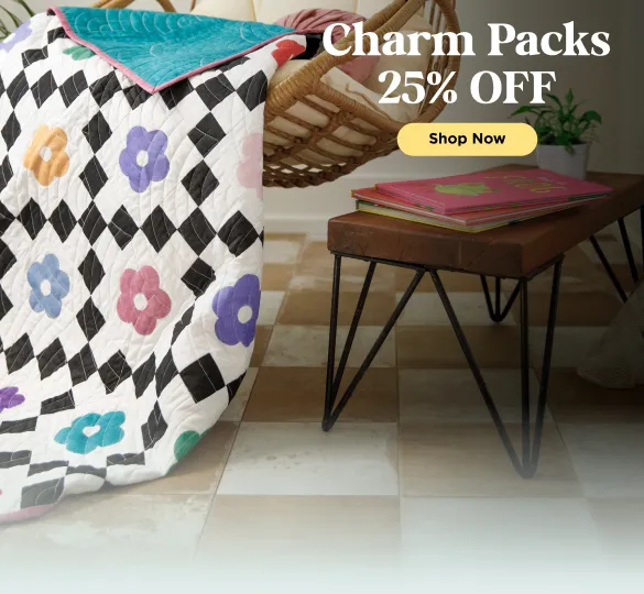 Charm Packs 25% Off