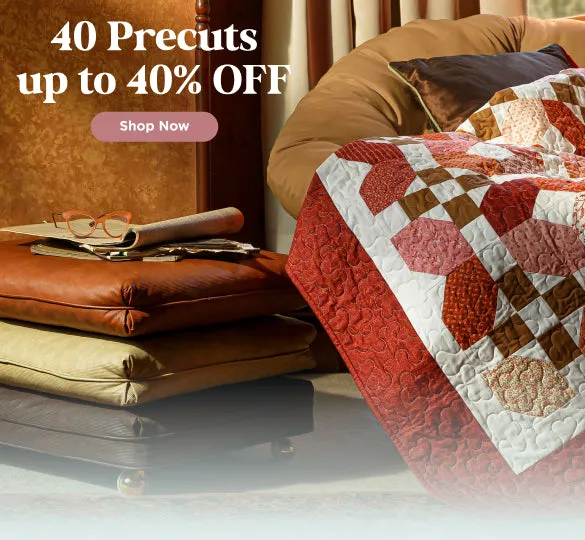 40 Precuts up to 40% Off