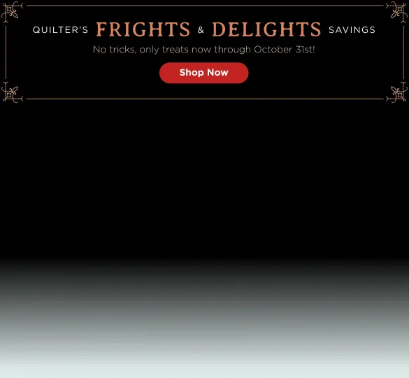 Quilter's Frights & Delights Savings