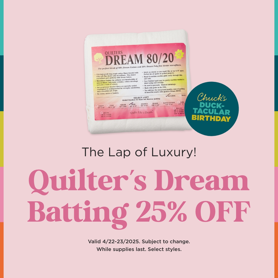 25% Off Quilter's Dream Batting