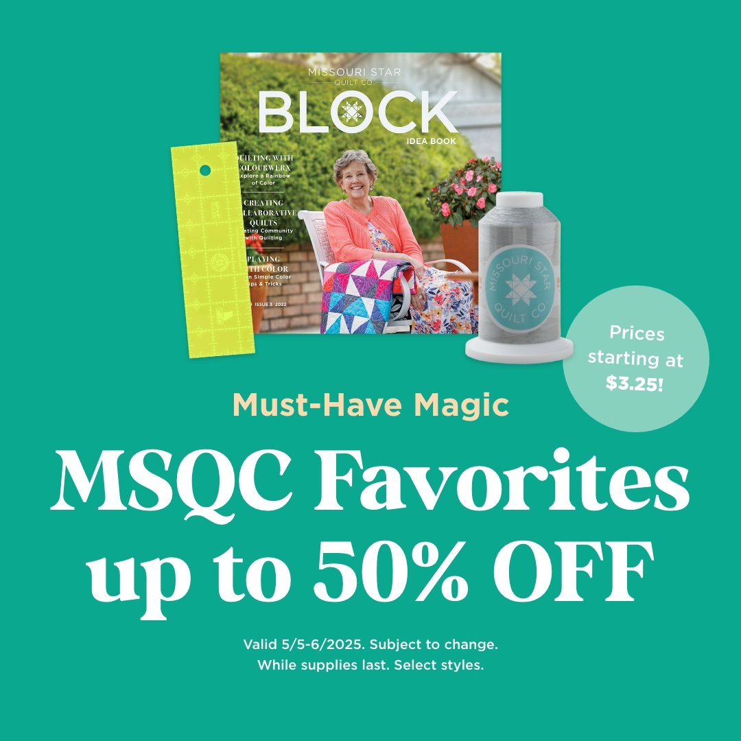 Missouri Star Favorites up to 50% Off