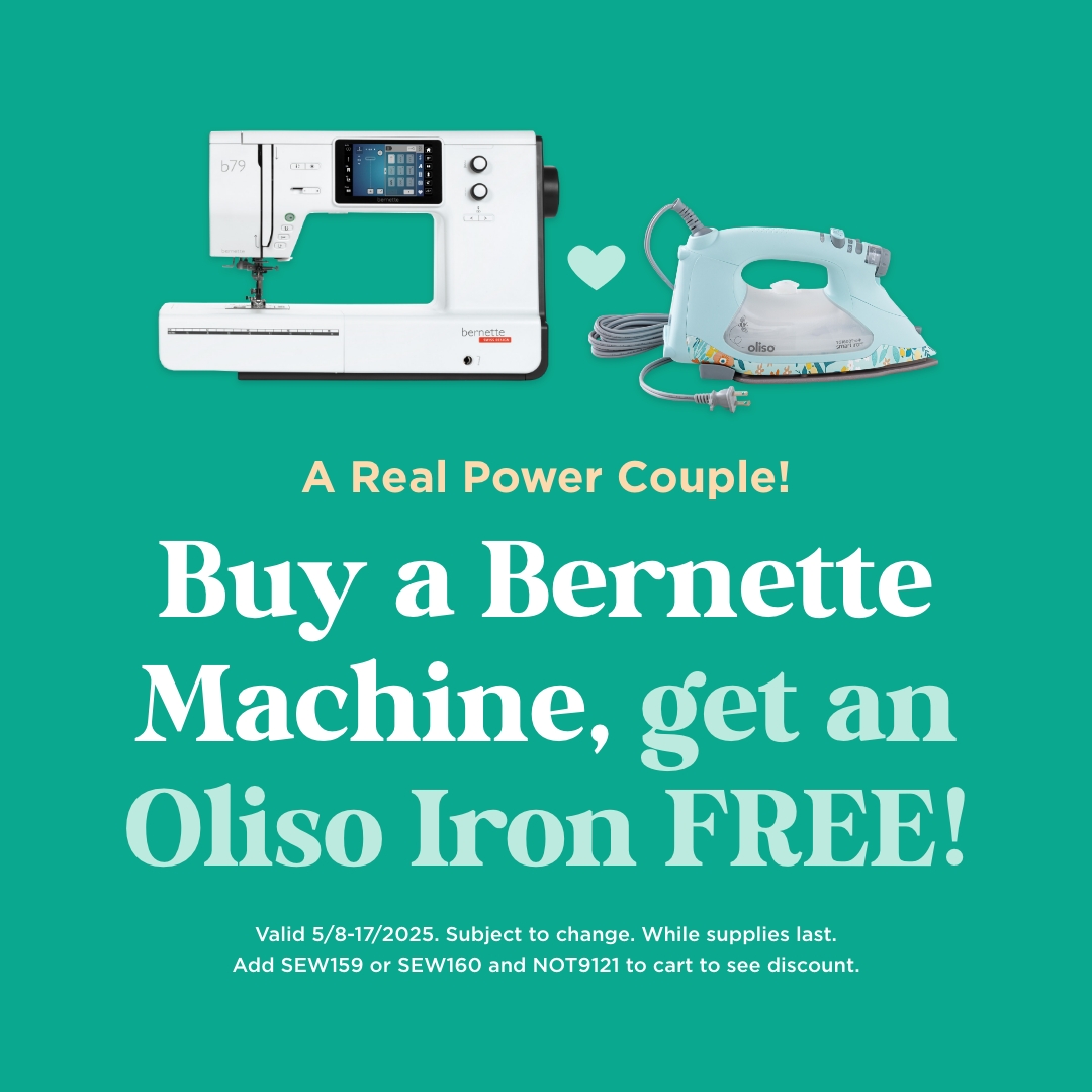Buy a Bernette Machine, get an Oliso Iron Free!