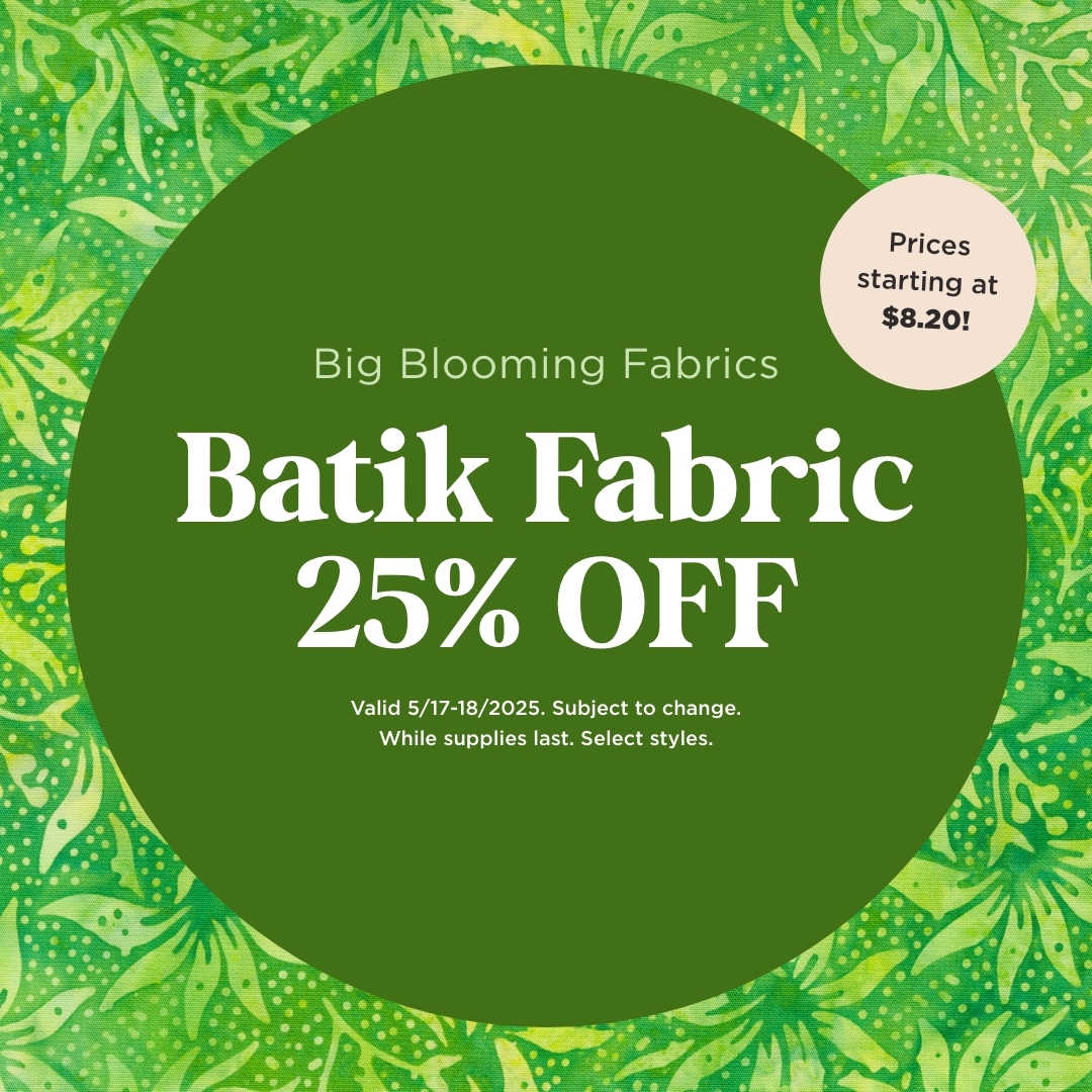 Batiks Fabric 25% Off