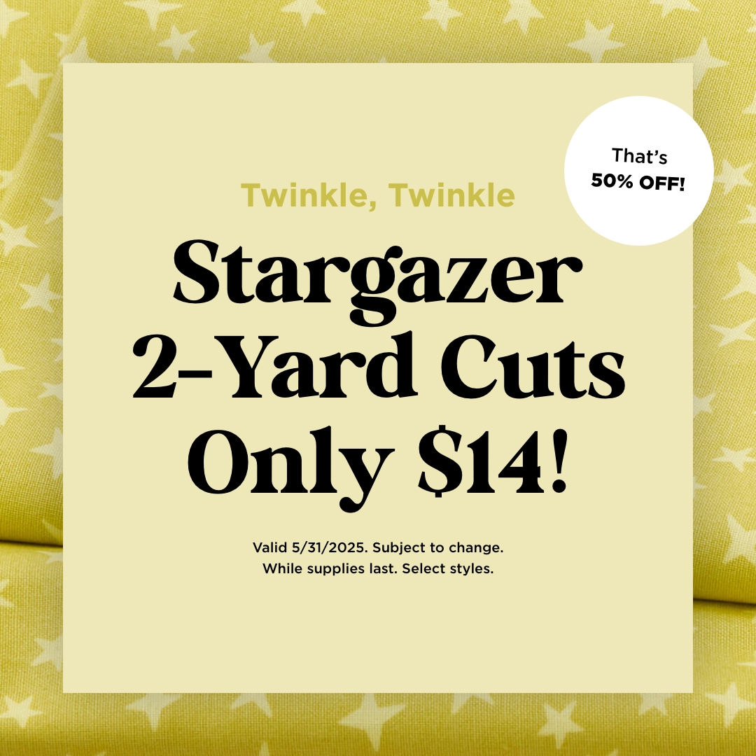 Stargazer 2-Yard Cuts Only $14