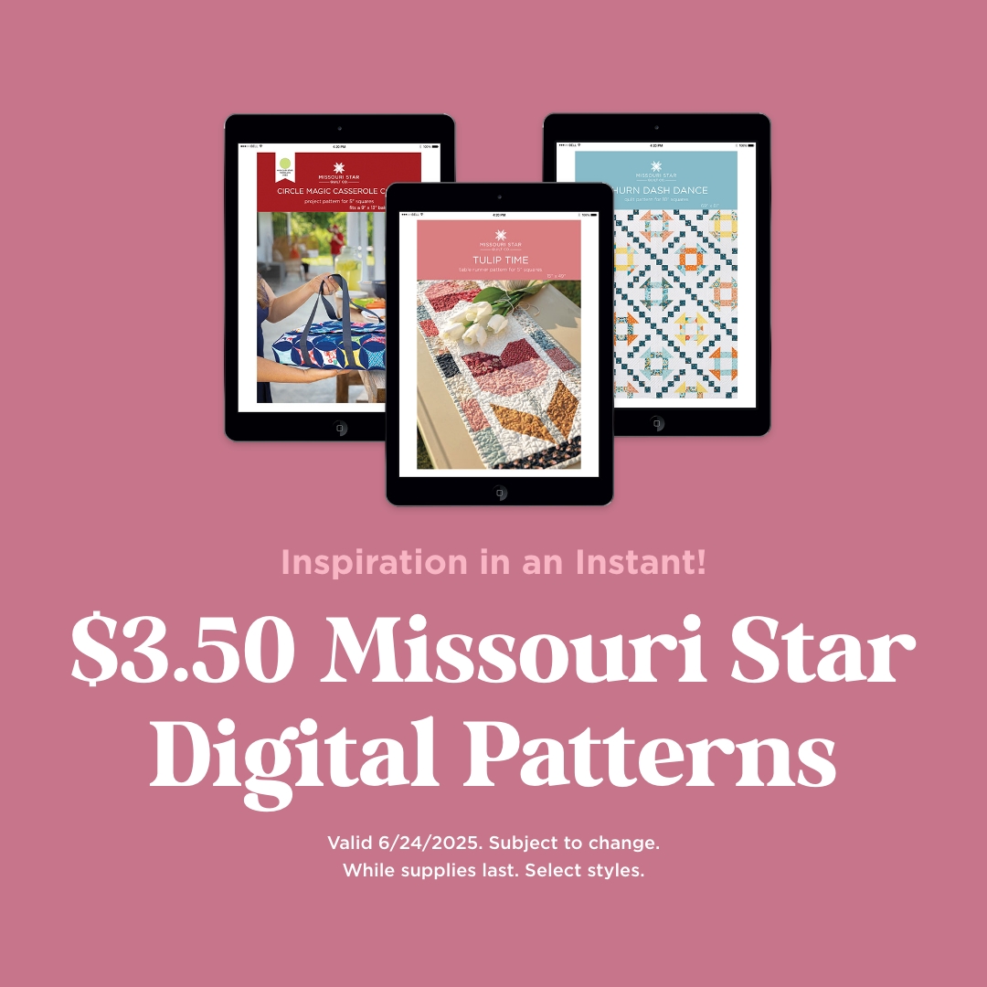 $3.50 Missouri Star Digital Patterns