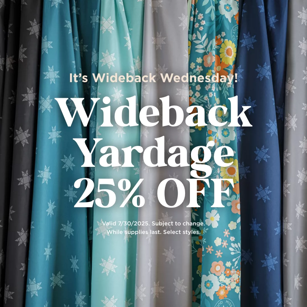 Wideback Yardage 25% Off