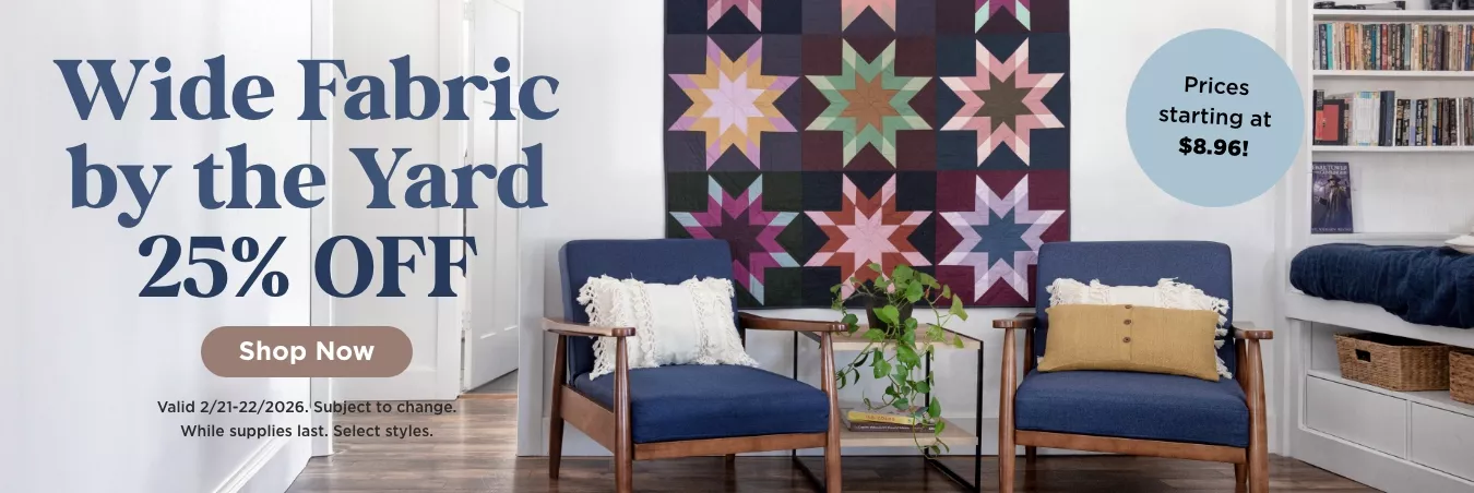 Wide Fabric by the Yard 25% Off