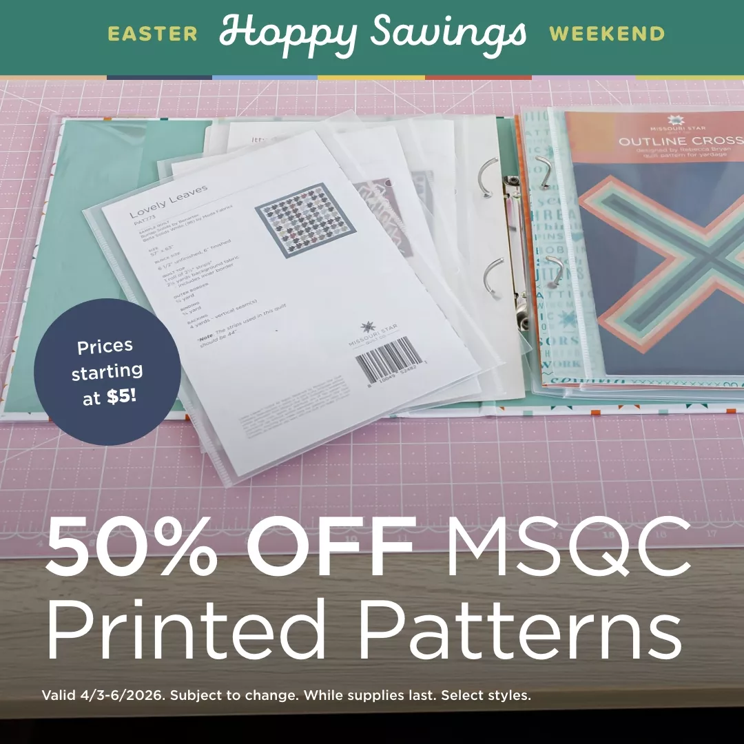 50% Off Missouri Star Printed Patterns