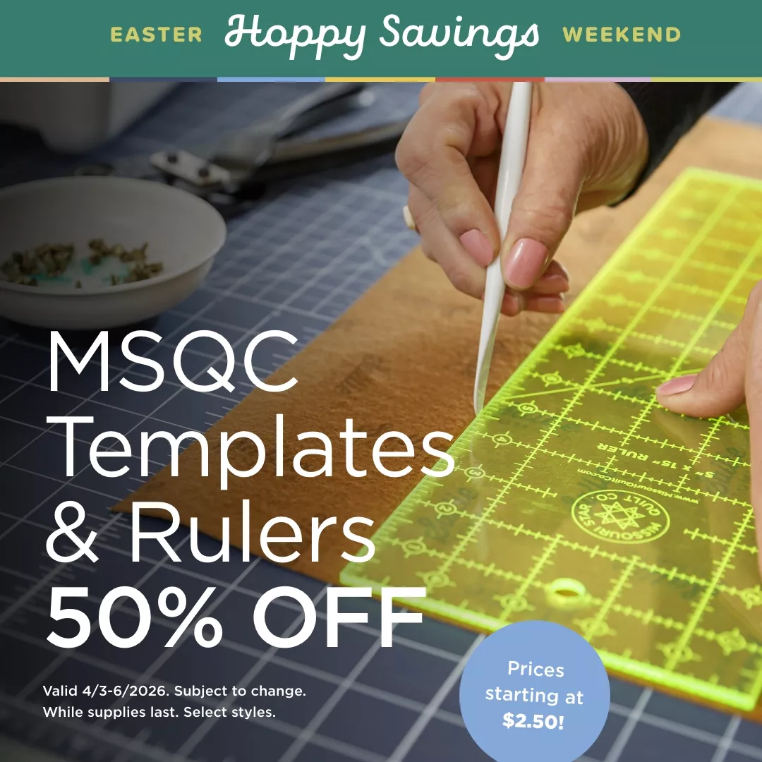 Missouri Star Templates & Rulers 50% Off