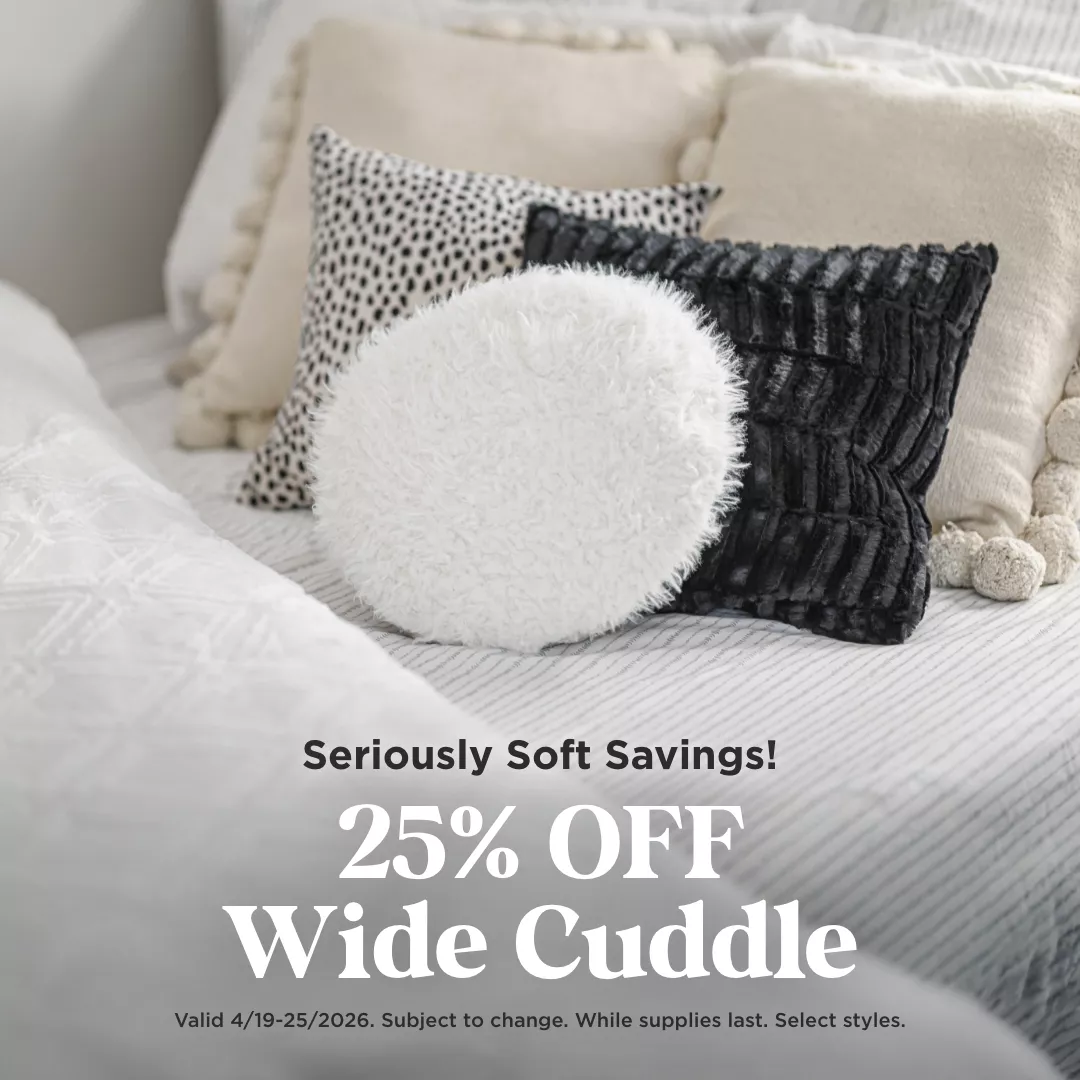 25% Off Wide Cuddle