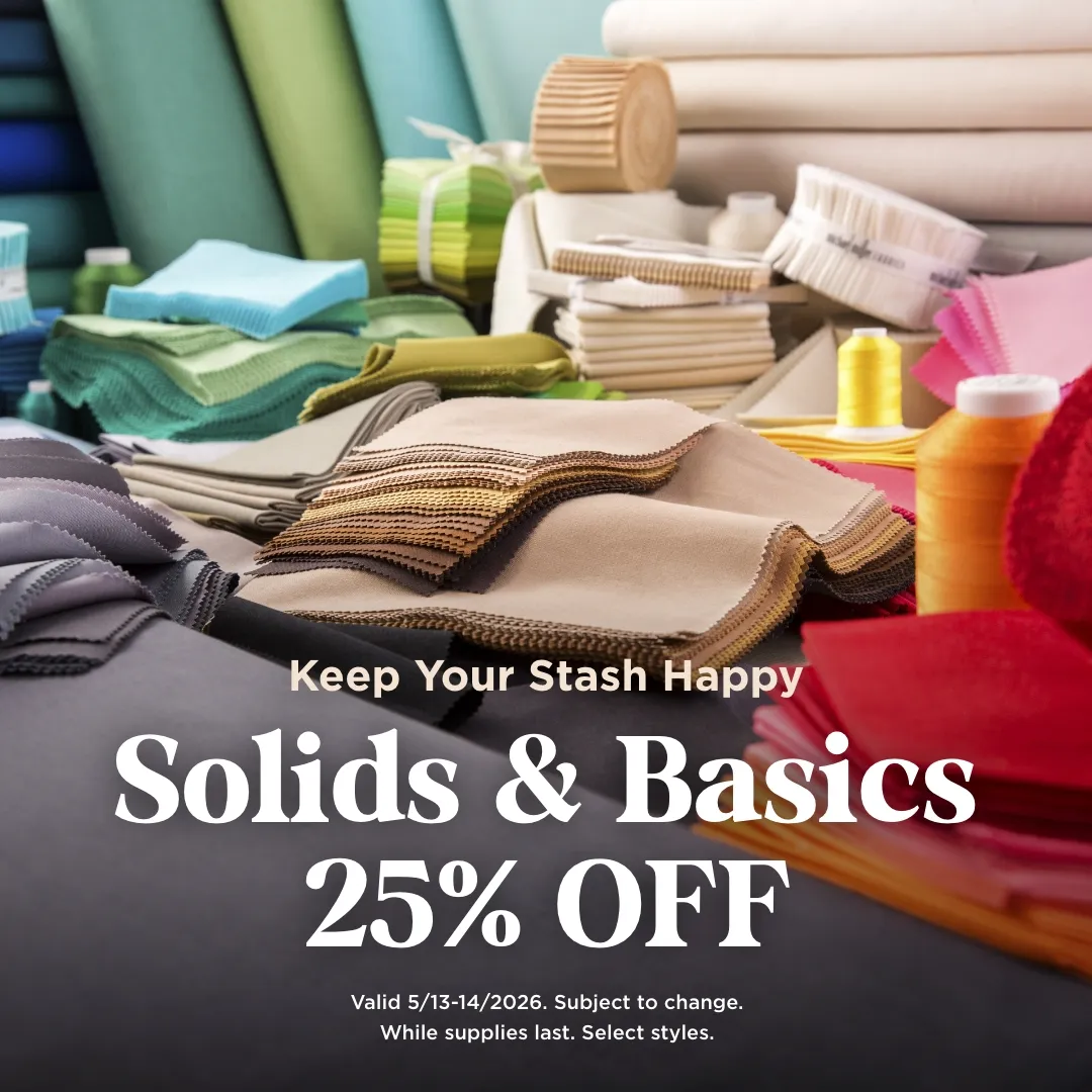 Solids & Basics 25% Off