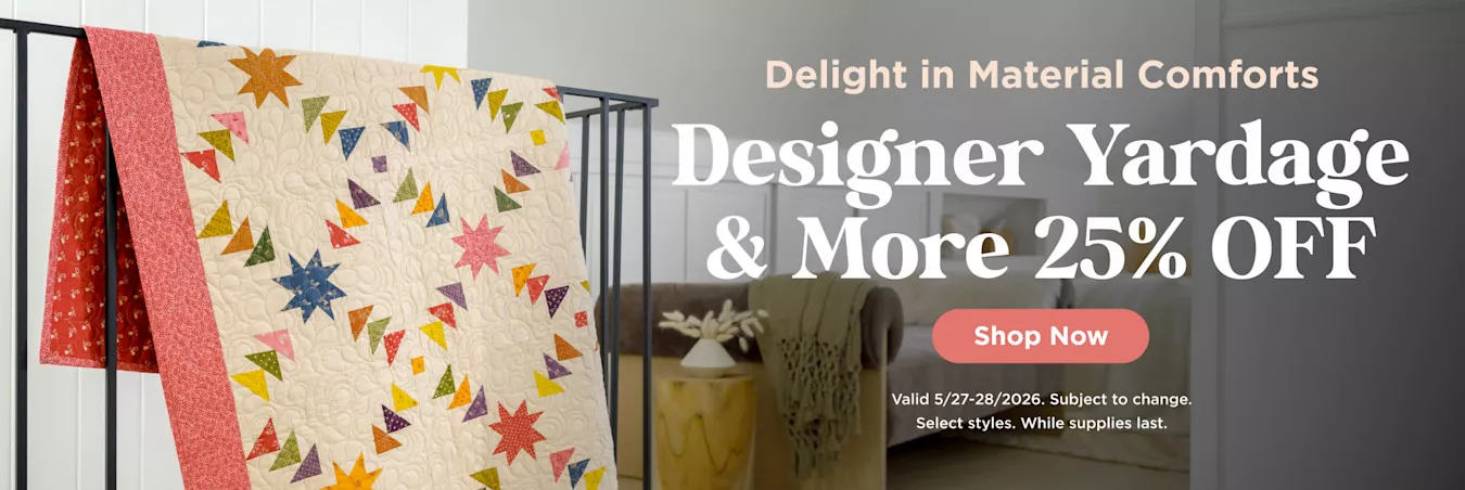Designer Yardage & More