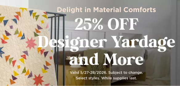 Designer Yardage & More