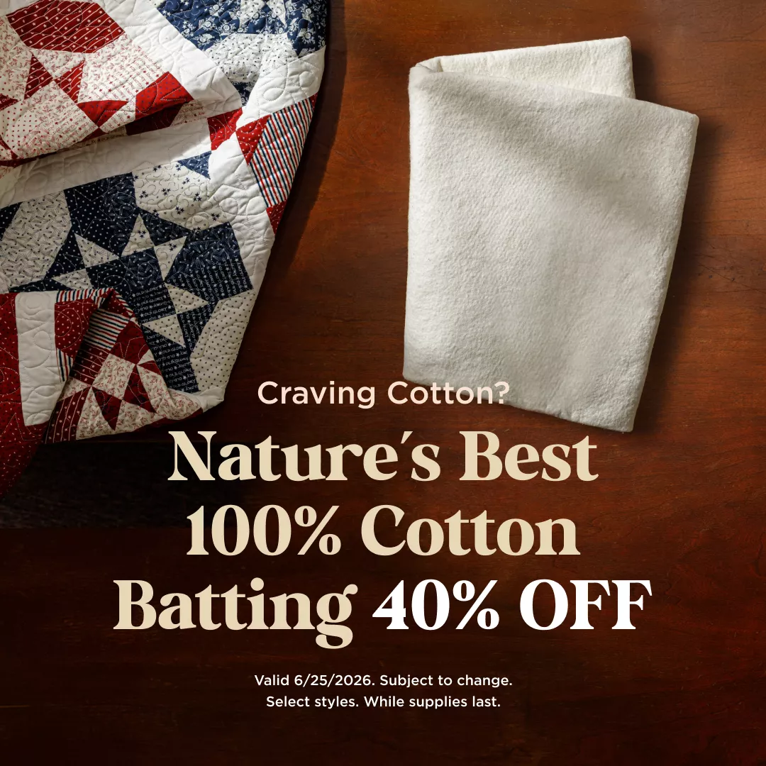 Nature's Best 100% Cotton Batting 40% Off