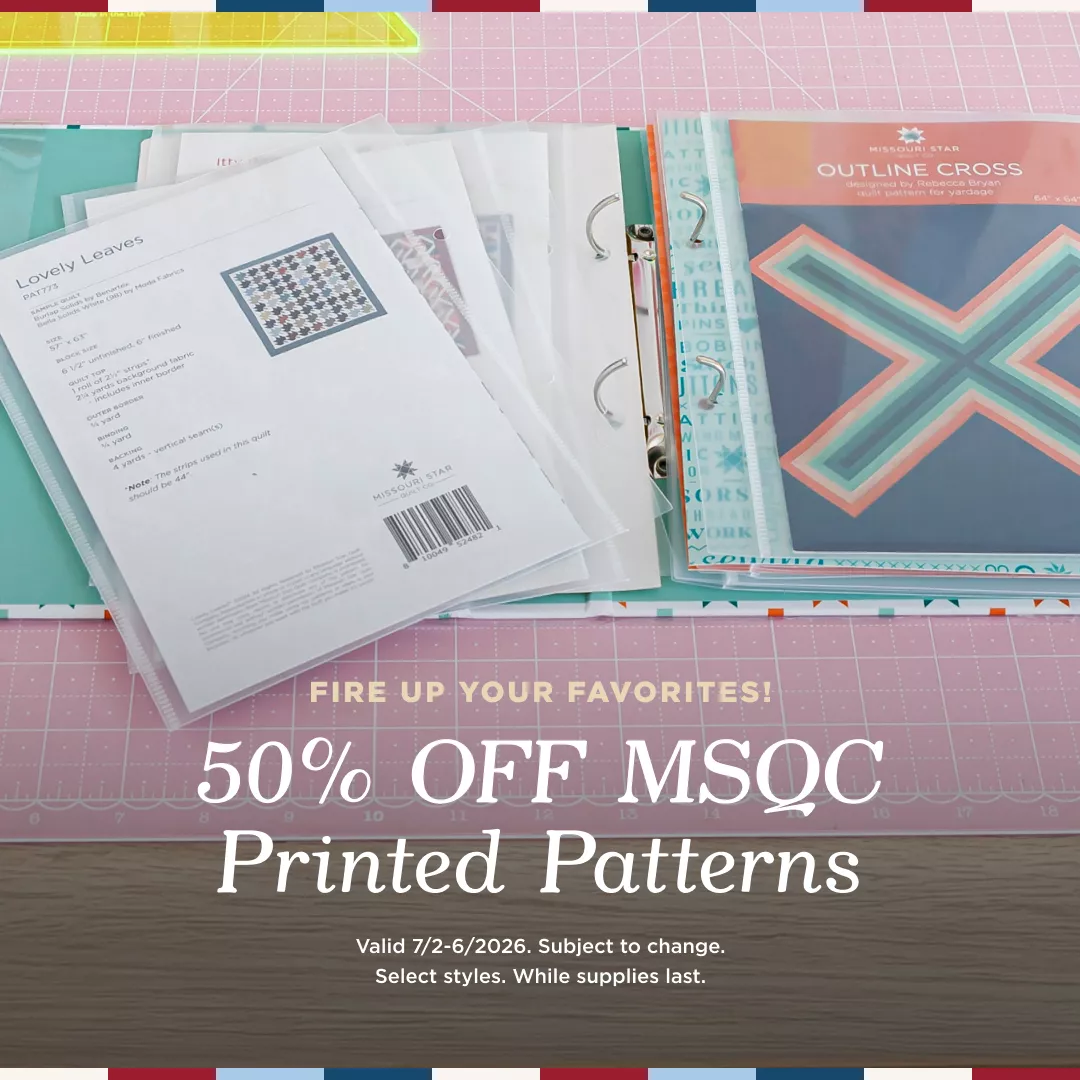 50% Off Missouri Star Printed Patterns