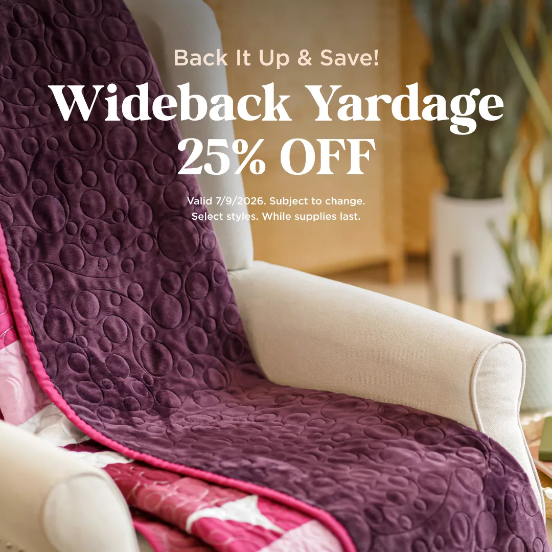 Wideback Yardage 25% Off