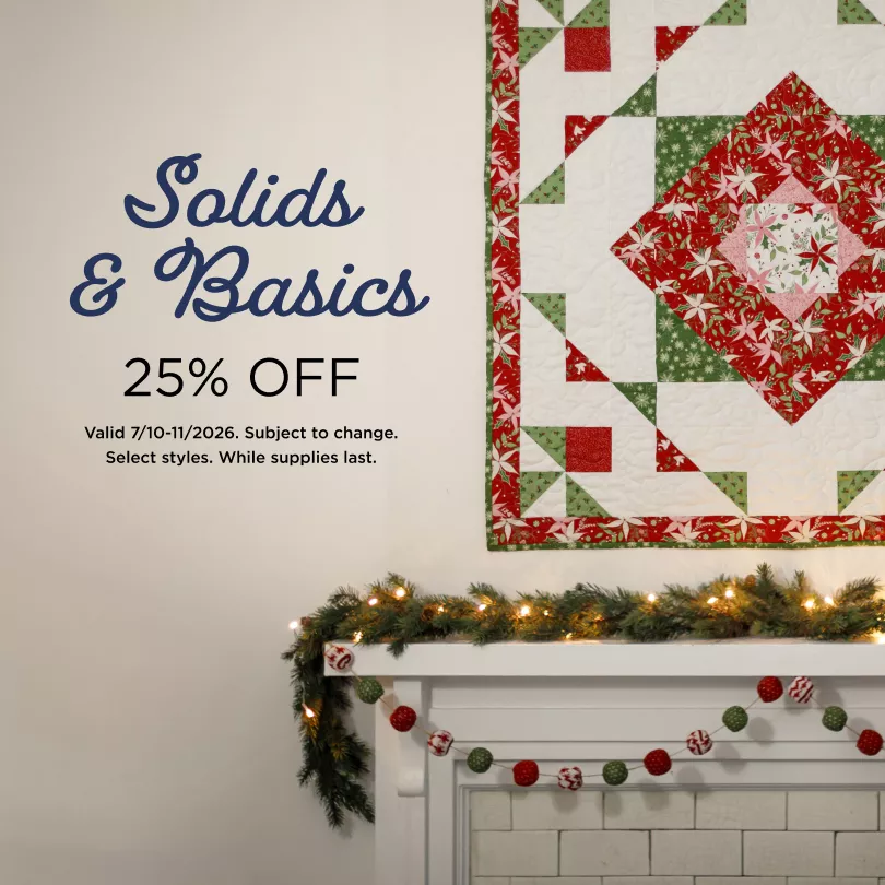 Solids & Basics 25% Off