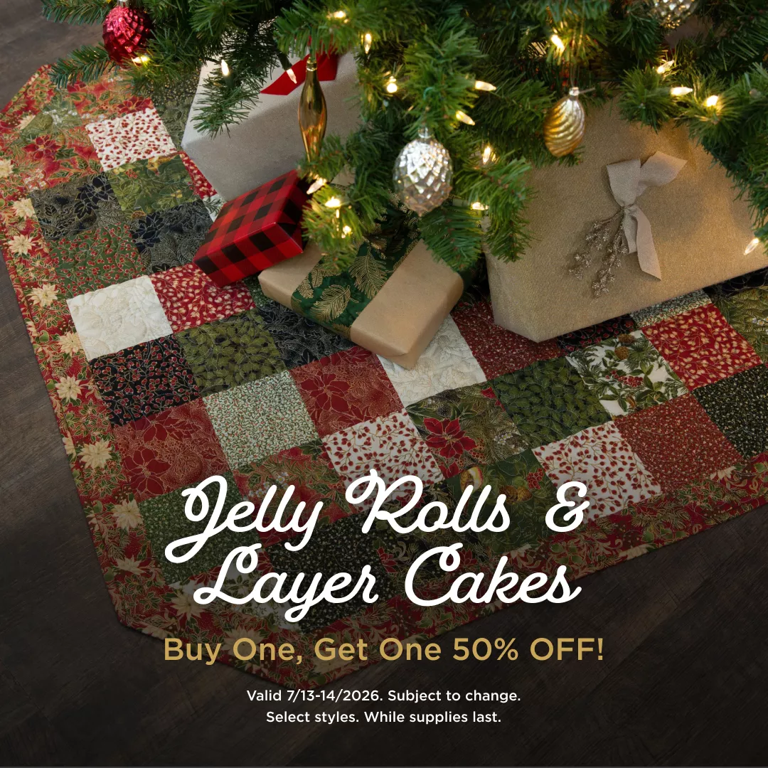 Jelly Rolls & Layer Cakes Buy One Get One 50% Off