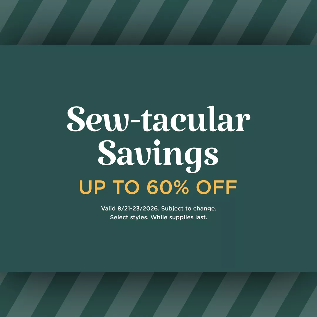 Sew-tacular Savings