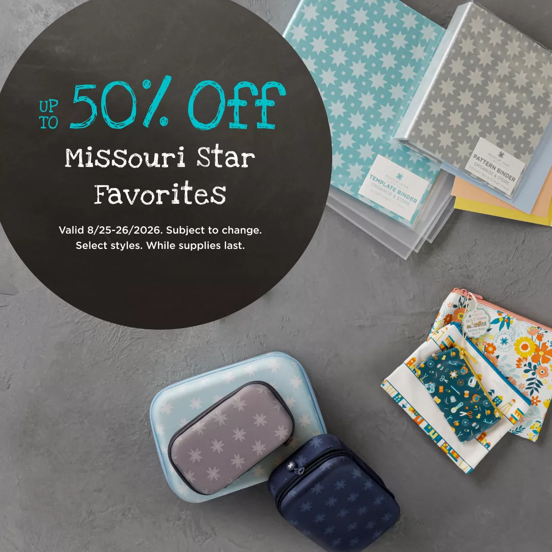50% Off Missouri Star Favorites