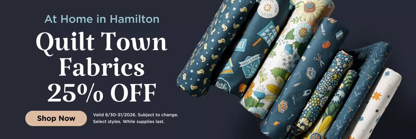 Quilt Town Fabrics 25% Off