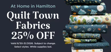 Quilt Town Fabrics 25% Off