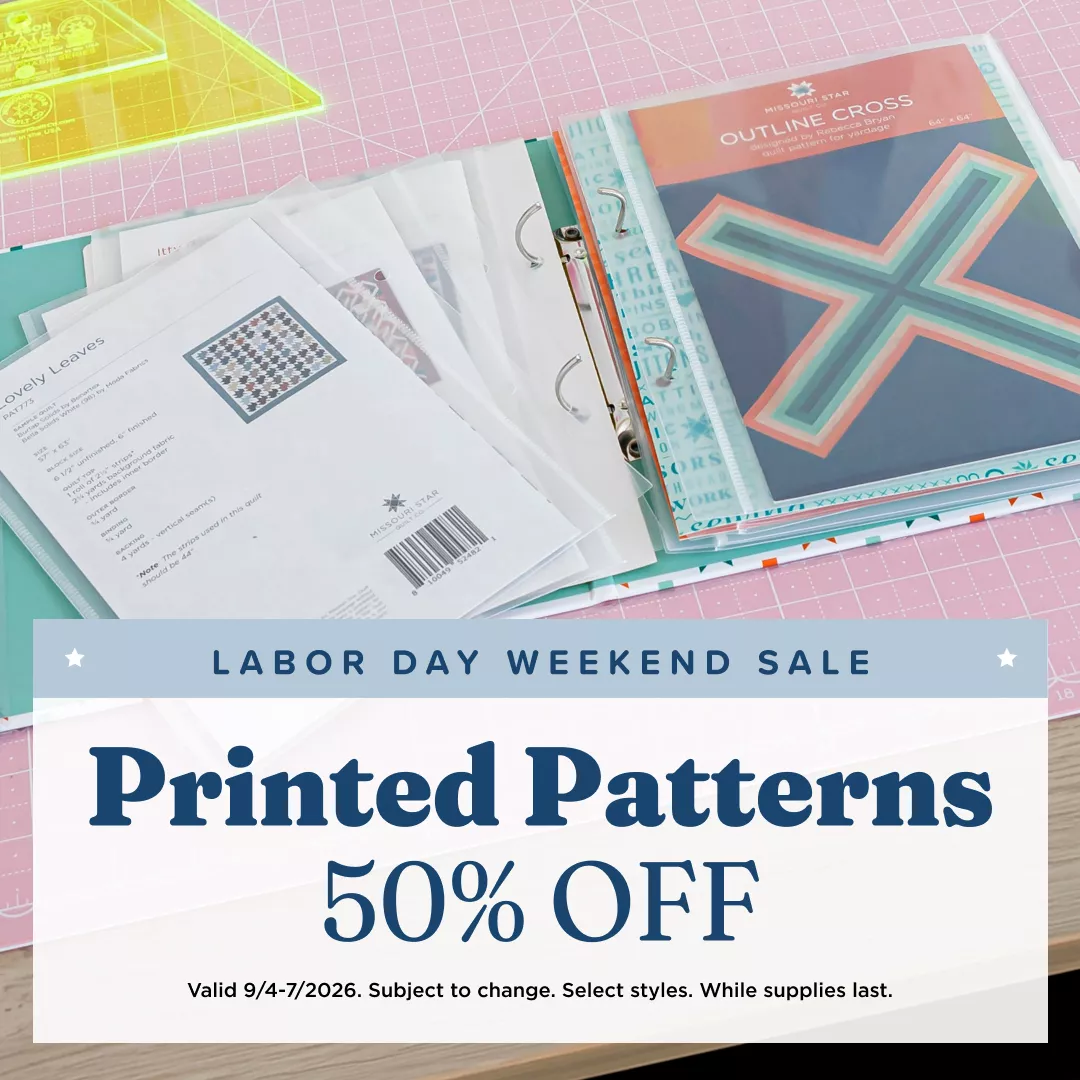 Missouri Star Printed Patterns 50% Off