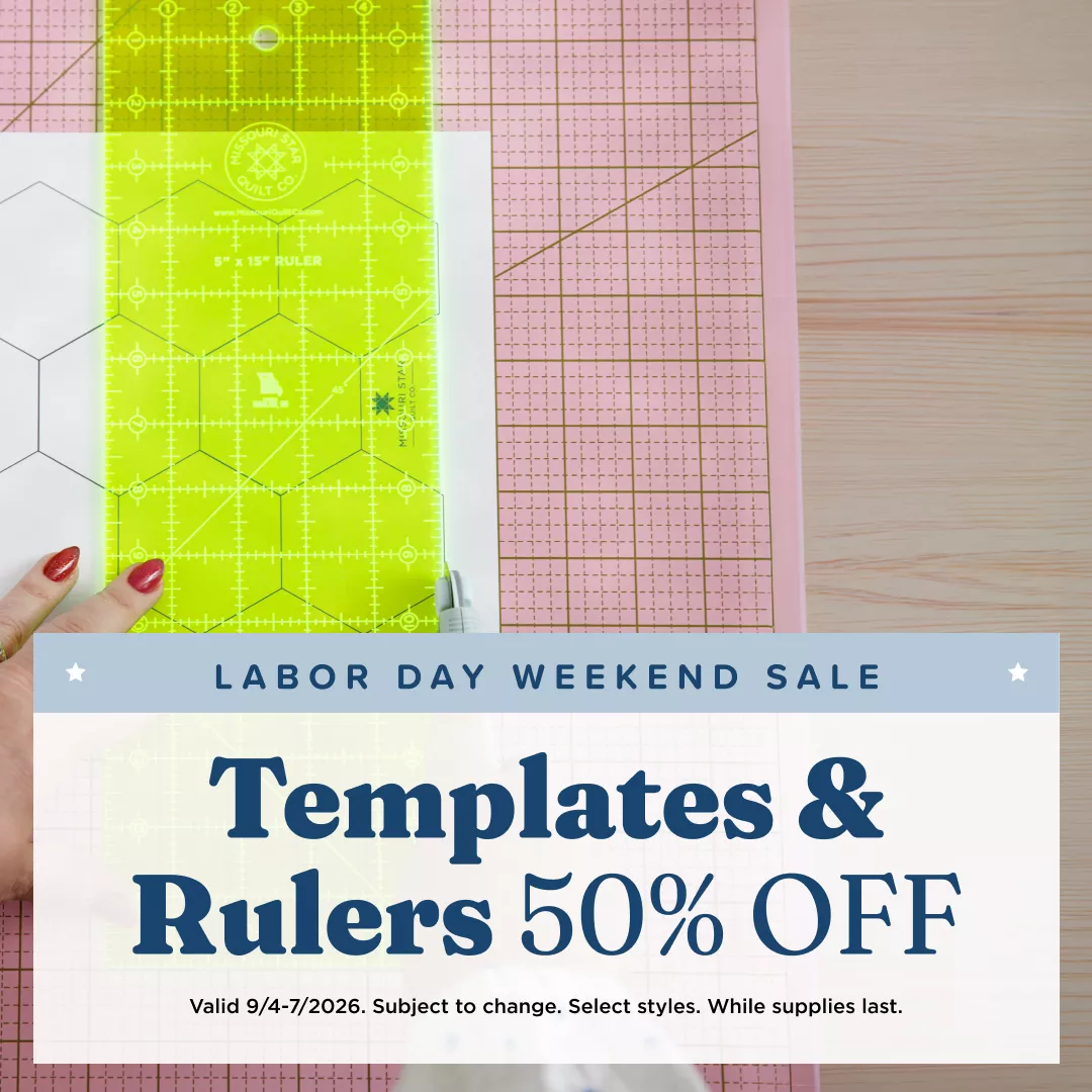 Missouri Star Templates & Rulers 50% Off