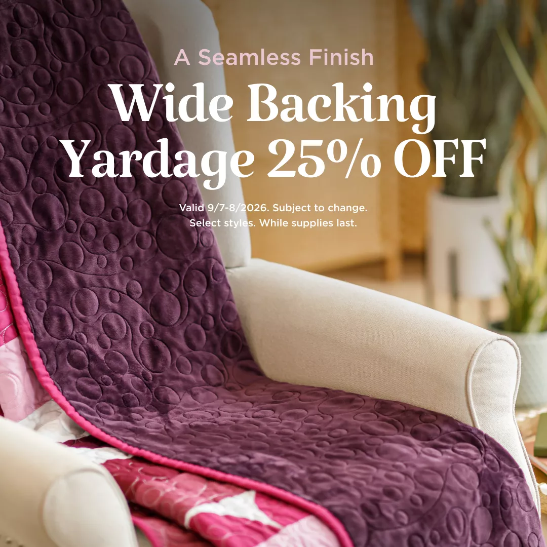 Wide Backing Yardage 25% Off
