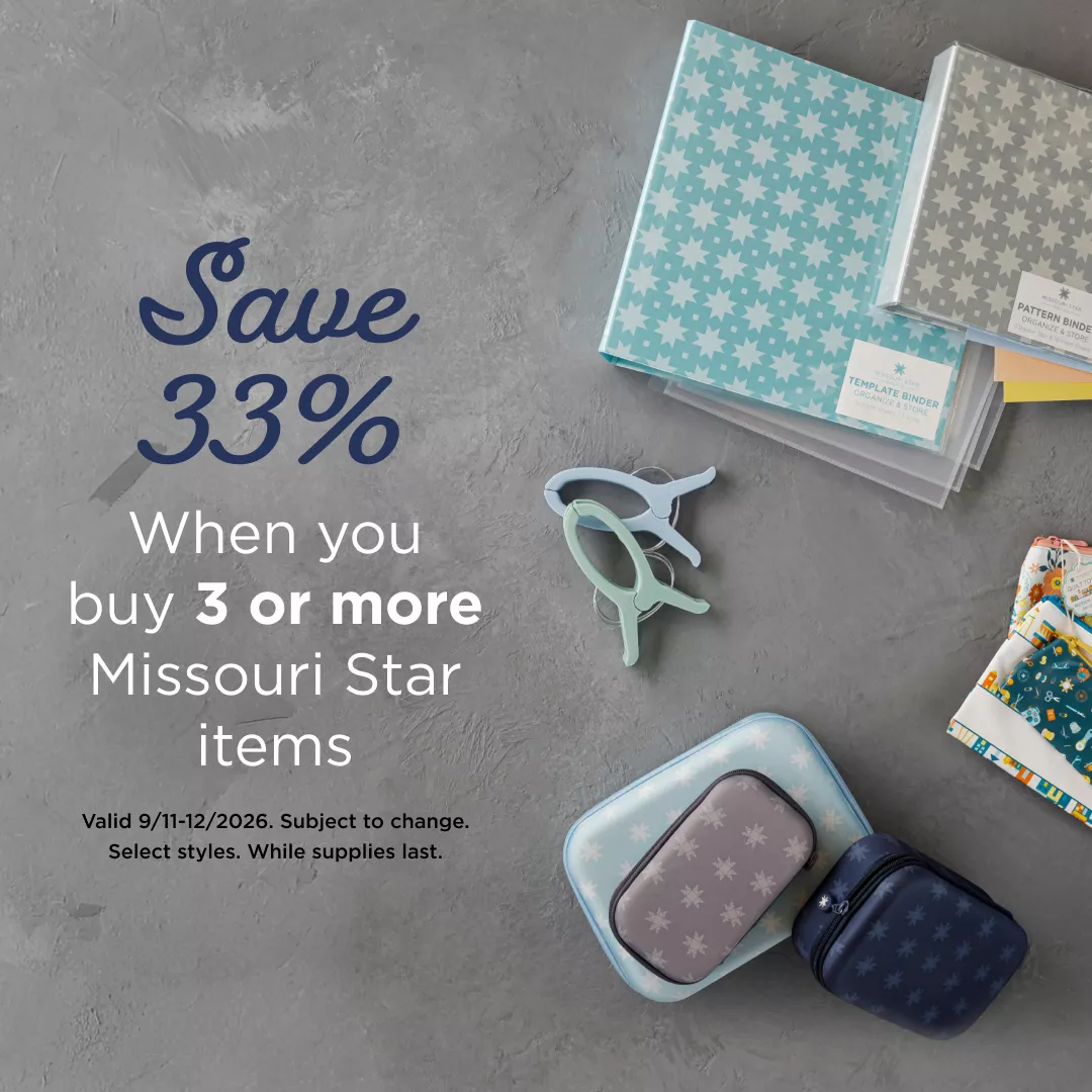Save 33% When You Buy 3 or More Missouri Star Items