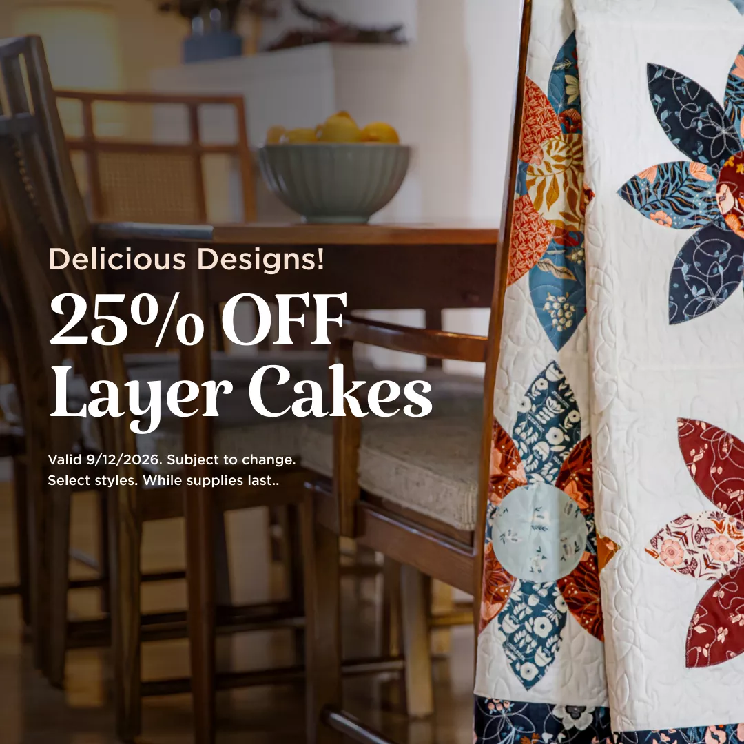 25% Off Layer Cakes