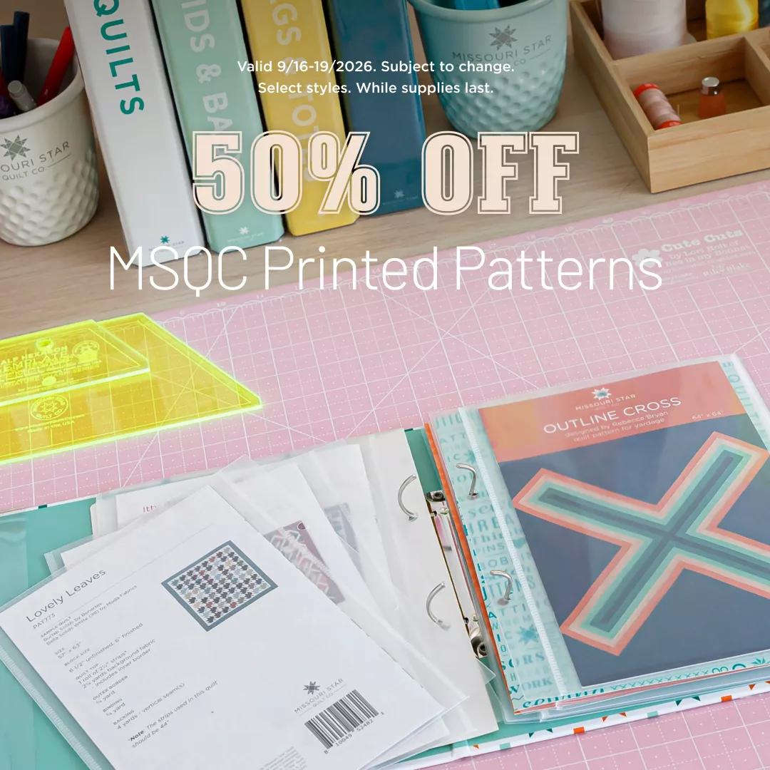 50% Off Missouri Star Printed Patterns