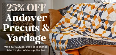 Andover Precuts & Yardage 25% Off