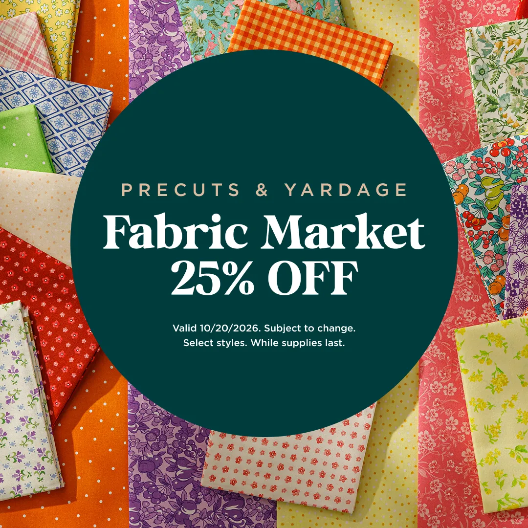 25% Off Fabric Market Precuts & Yardage