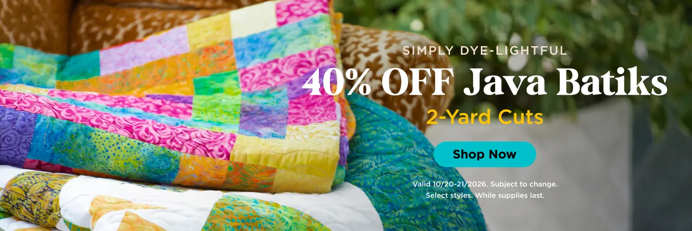 Java Batiks 2 Yard Cuts 40% Off