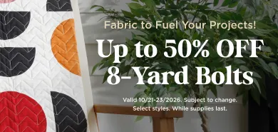 8 Yard Bolts up to 50% Off