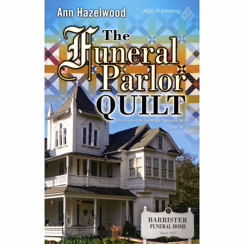Funeral Parlor Quilt - Colebridge Community Series Book 3 Softcover Novel
