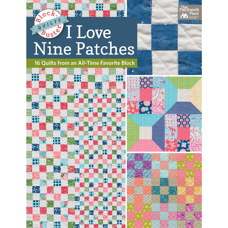 Block-Buster Quilts - I Love Nine Patches Book