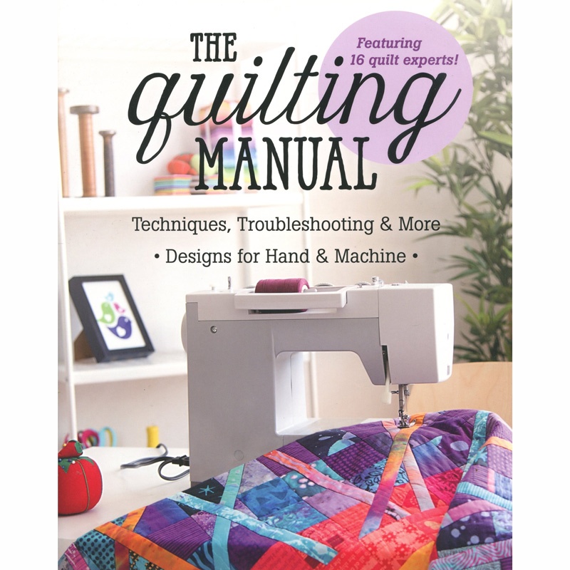 The Quilting Manual Book C&T Publishing
