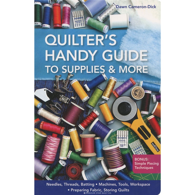 Quilter's Handy Guide to Supplies and More