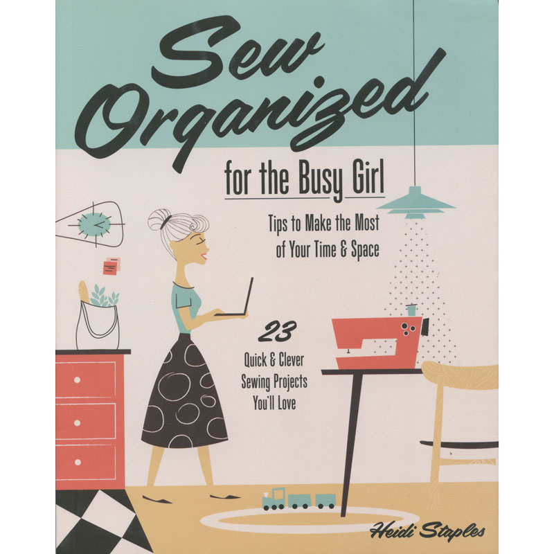 Sew Organized for the Busy Girl Book