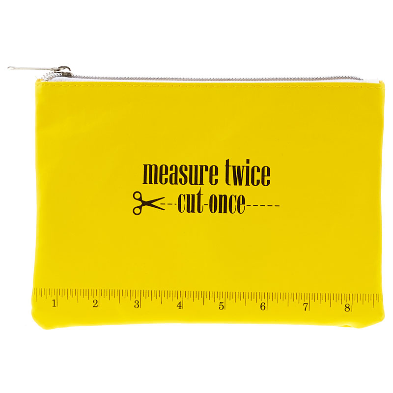 Measure Twice Cut Once Glam Bag