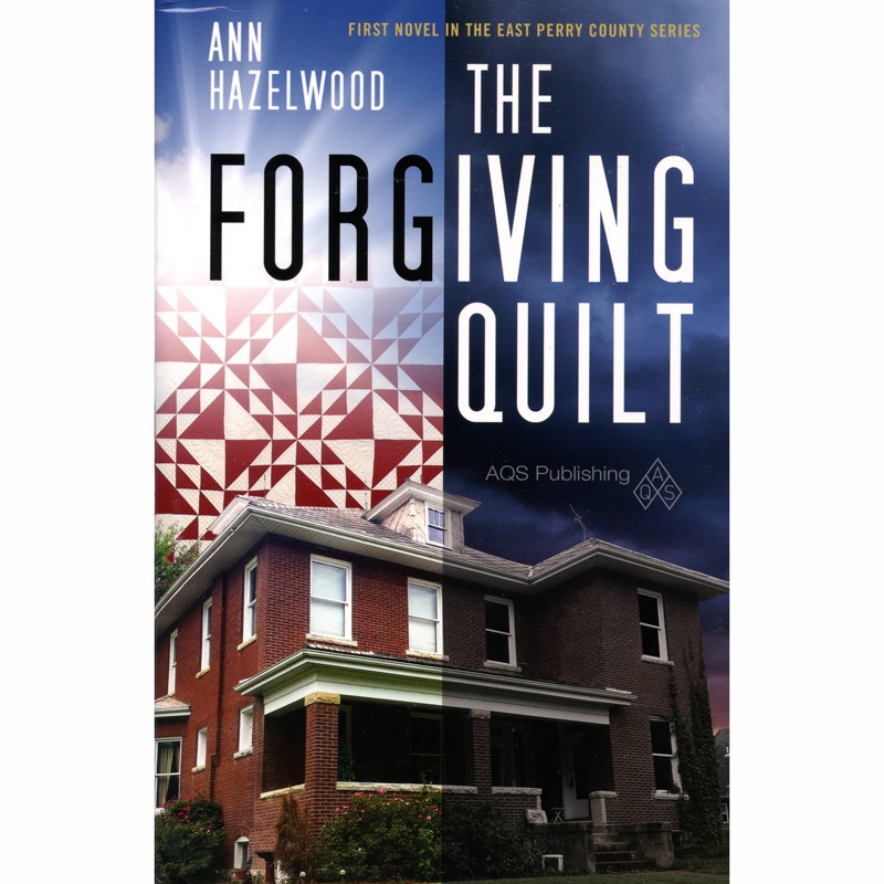 Forgiving Quilt - East Perry County Series Book 1 Softcover Novel