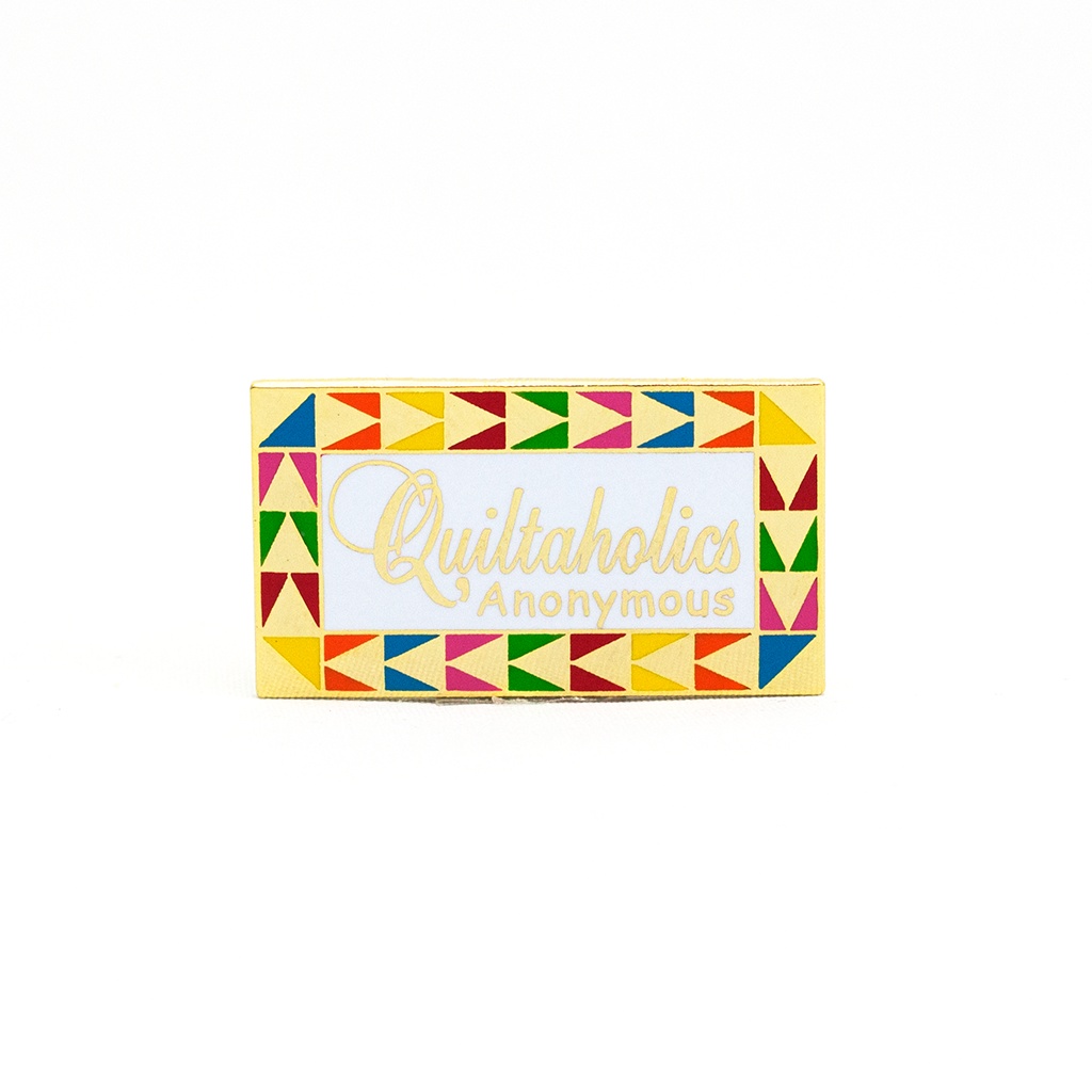 Quiltaholics Anonymous Pin by Pin Peddlers