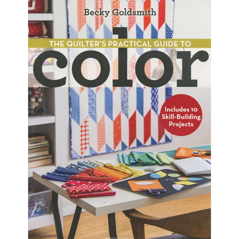 The Quilter's Practical Guide to Color Book