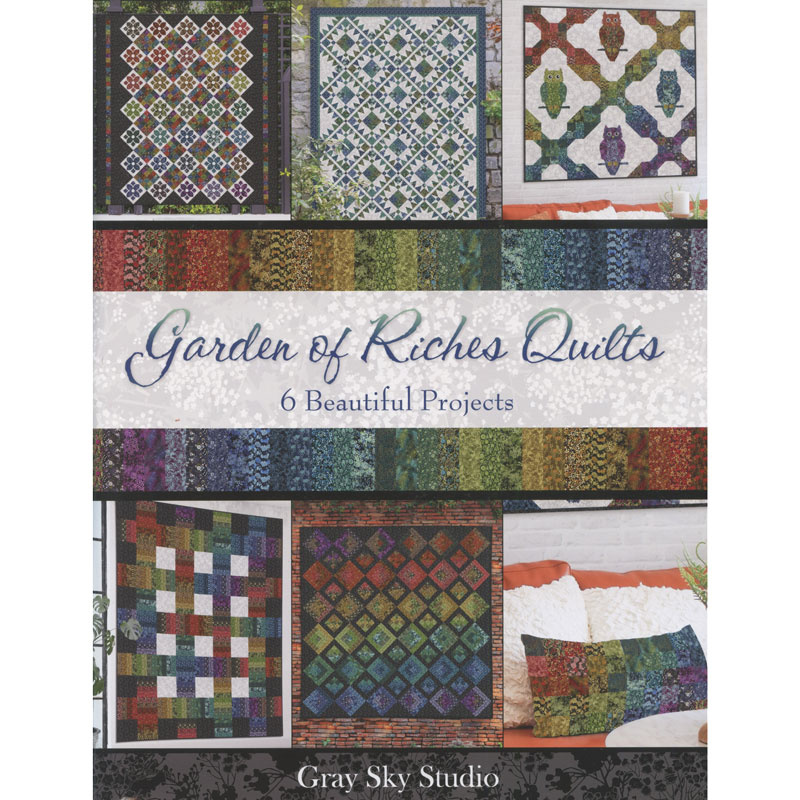 Garden of Riches Quilts Book